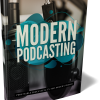 Modern Podcasting - eBook